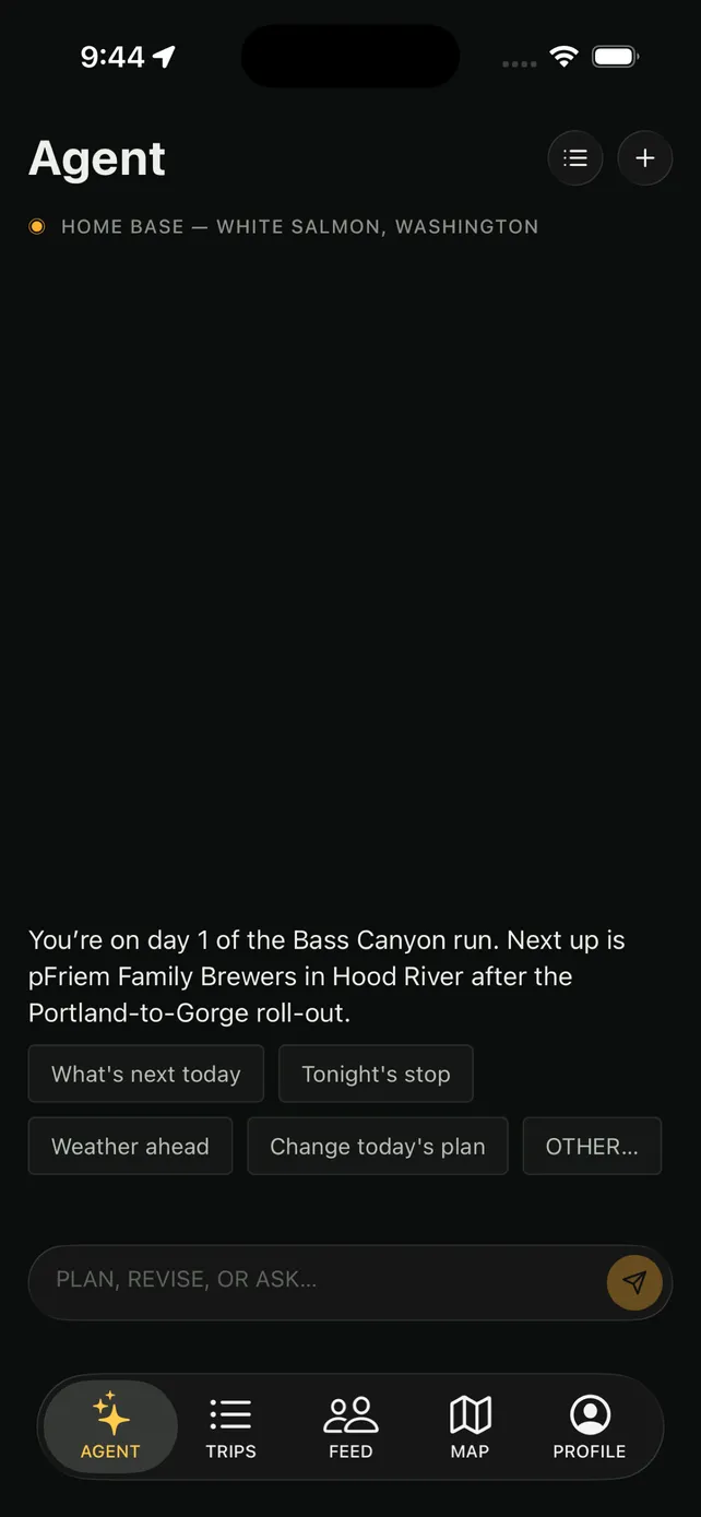Agent tab: planning conversation with quick replies like What's next today and Tonight's stop